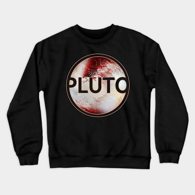 "Planet" Pluto with lettering gift space idea Crewneck Sweatshirt by sweetczak